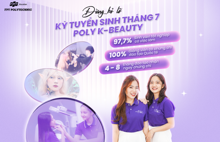 Bộ môn Chăm Sóc Sức Khỏe Và Làm Đẹp Trường Cao Đẳng FPT Polytechnic tuyển sinh tháng 7 năm 2024