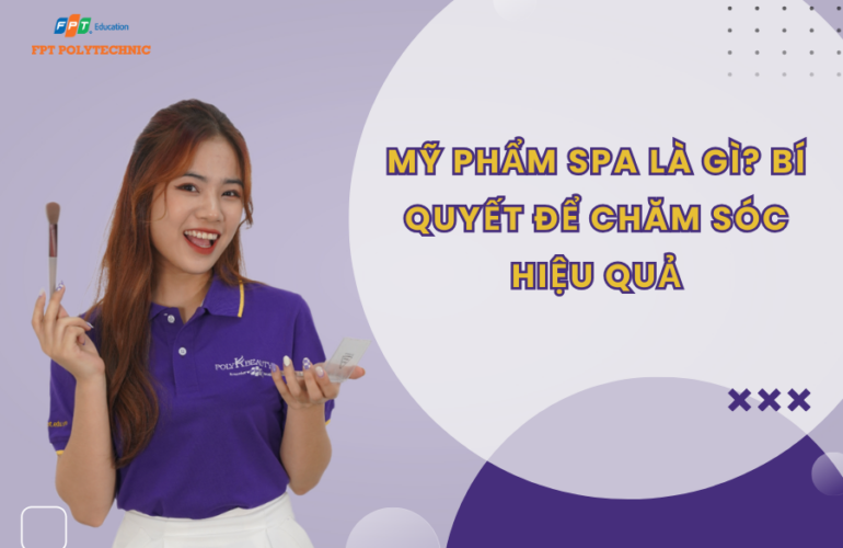 Mỹ Phẩm Spa Là Gì? Bí Quyết Để Chăm Sóc Hiệu Quả