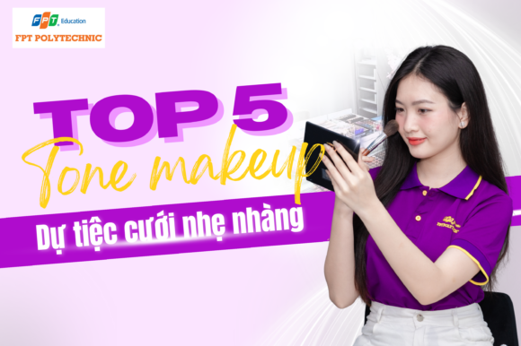 Top 5 tone Makeup dự tiệc cưới nhẹ nhàng