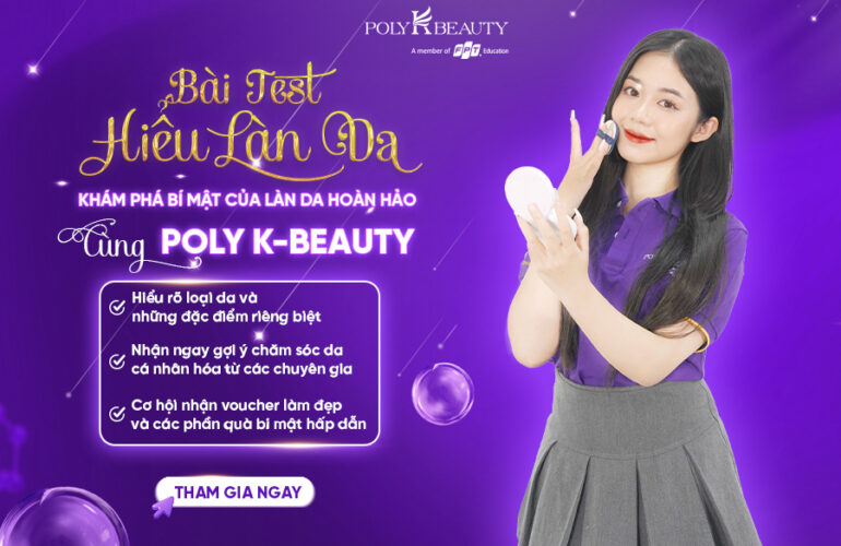 Hiểu rõ tình trạng da của bạn - Trải nghiệm công nghệ kiểm tra làn da tại Poly K-Beauty