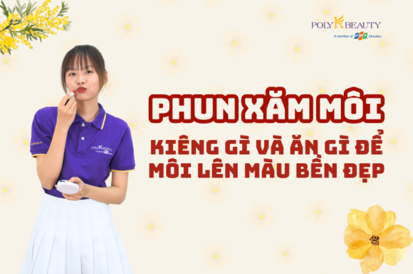 Phun xăm môi kiêng gì và ăn gì để môi lên màu bền đẹp