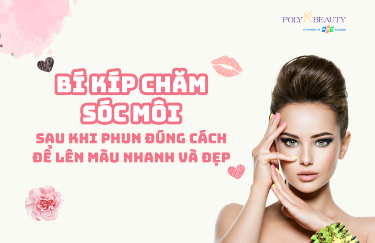 Bí kíp chăm sóc môi sau khi phun đúng cách để lên màu nhanh và đẹp