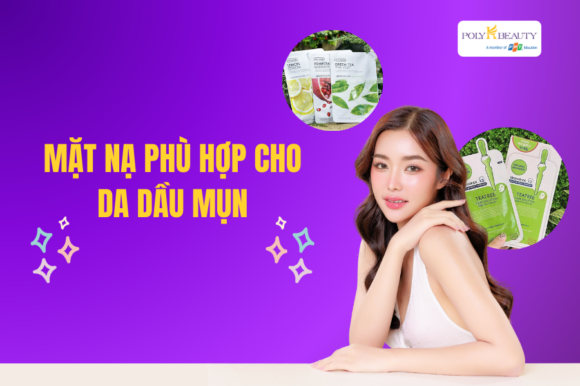Mặt nạ có giúp trị mụn không? Cách chọn sản phẩm phù hợp cho da dầu mụn
