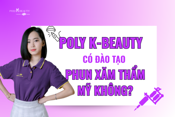 Poly K-Beauty có đào tạo phun xăm thẩm mỹ không?